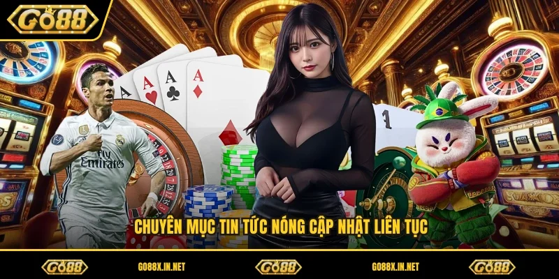 Chuyên mục tin tức nóng cập nhật liên tục