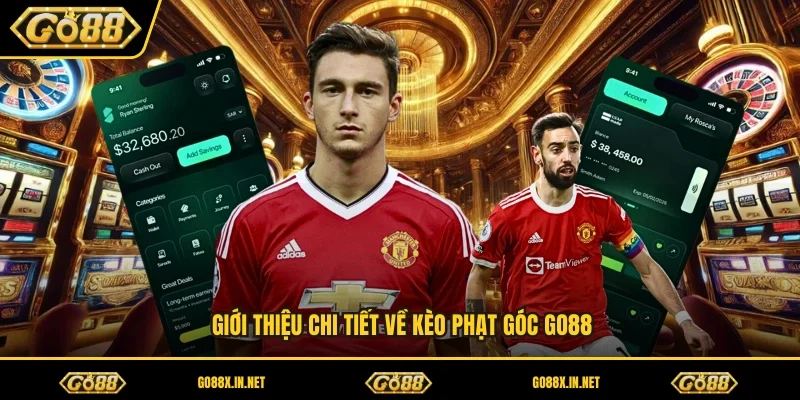 Giới thiệu chi tiết về kèo phạt góc GO88 