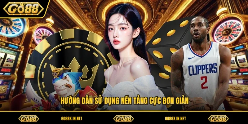 Hướng dẫn sử dụng nền tảng cực đơn giản