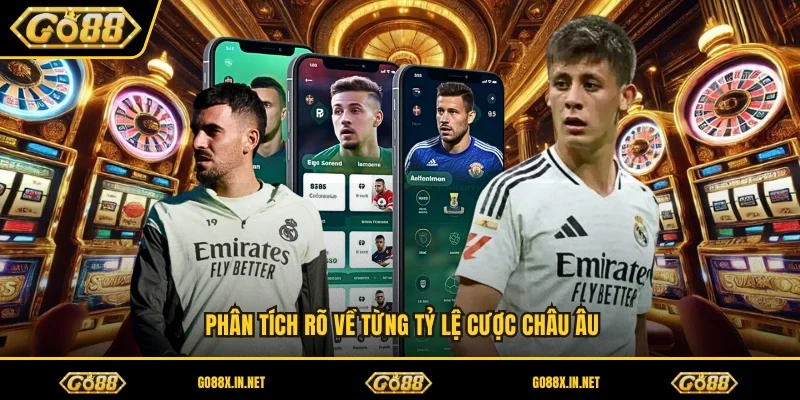 Phân tích rõ về từng tỷ lệ cược châu âu 